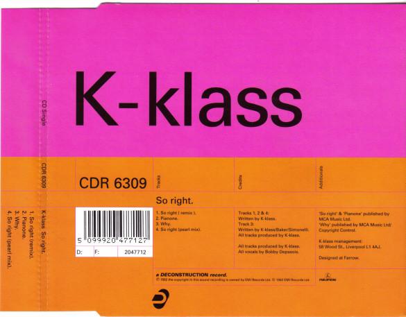 CD K-KLASS - So Right CDR6309,2047712 Deconstruction, 1992 UK Dance & Electronica Used
CD K-KLASS - So Right CDR6309,2047712 Deconstruction, 1992 UK Dance & Electronica Used