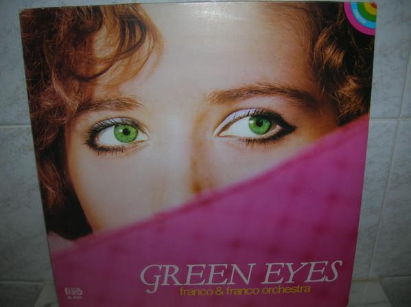 LP Record FRANCO FRANCO ORCHESTRA Green Eyes BL4024 BEAT RECORDS CO 1984 Italy New Age Easy Listening Used
LP Record FRANCO FRANCO ORCHESTRA Green Eyes BL4024 BEAT RECORDS CO 1984 Italy New Age Easy Listening Used