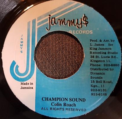 7inch Record COLIN ROACH - Champion Sound NONE Jammy s Records Jamaica Reggae, Ska & Dub Used
7inch Record COLIN ROACH - Champion Sound NONE Jammy s Records Jamaica Reggae, Ska & Dub Used