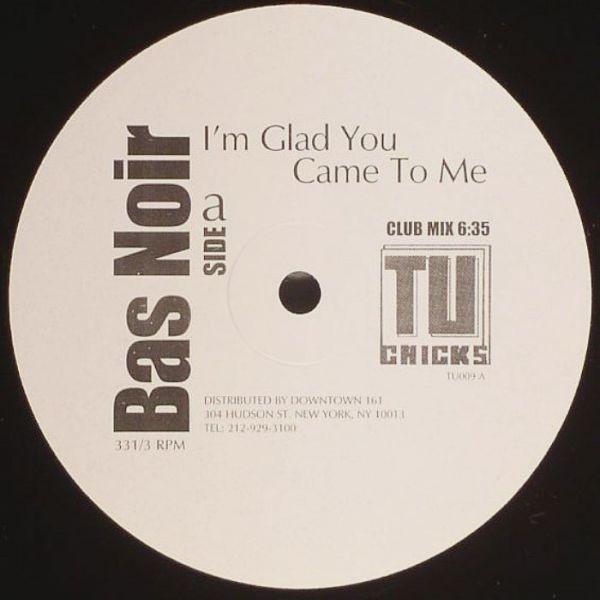 12inch Record BAS NOIR - I m Glad You Came To Me TU009 Tu Chicks 2001 US Dance & Electronica Used
12inch Record BAS NOIR - I m Glad You Came To Me TU009 Tu Chicks 2001 US Dance & Electronica Used