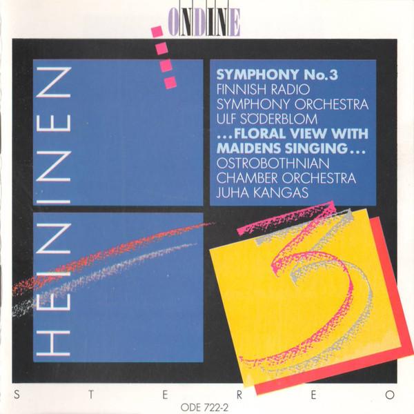 CD PAAVO HEININEN, RADION SINFONIAORKE - Symphony No. 3 / ...Floral View Wit ODE7222 Ondine 1988 Finland Classical Used
CD PAAVO HEININEN, RADION SINFONIAORKE - Symphony No. 3 / ...Floral View Wit ODE7222 Ondine 1988 Finland Classical Used