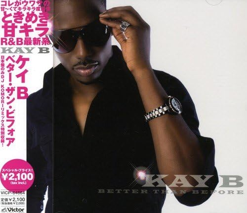 CD KAY B, KAY B, TEZ LEE; TEZ LEE - Better Than Before VICP64864 Victor 2010 Japan ObiSoul/Funk Used
CD KAY B, KAY B, TEZ LEE; TEZ LEE - Better Than Before VICP64864 Victor 2010 Japan ObiSoul/Funk Used
