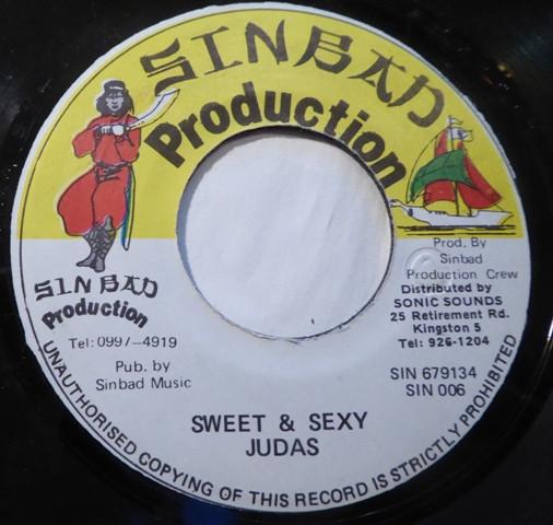 7inch Record JUDAS - Sweet & Sexy SIN006 Sinbad Producti Jamaica Reggae, Ska & Dub Used
7inch Record JUDAS - Sweet & Sexy SIN006 Sinbad Producti Jamaica Reggae, Ska & Dub Used