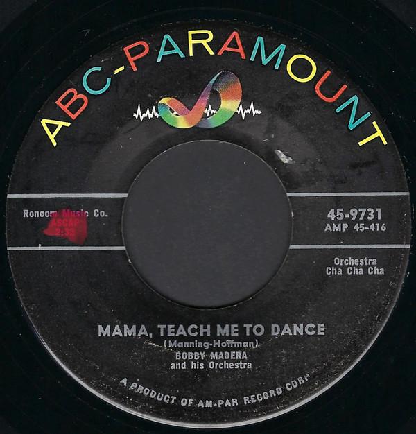 7inch Record BOBBY MADERA & HIS ORCHESTRA - Mama, Teach Me To Dance / Watch You 459731 ABC-Paramount 1956 US Latin Used
7inch Record BOBBY MADERA & HIS ORCHESTRA - Mama, Teach Me To Dance / Watch You 459731 ABC-Paramount 1956 US Latin Used
