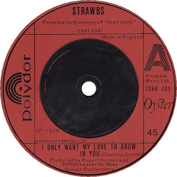 7-дюймовая пластинка STRAWBS - I Only Want My Love To Grow In You 2066705 Polydor 1976 UK Рок Б/У
7-дюймовая пластинка STRAWBS - I Only Want My Love To Grow In You 2066705 Polydor 1976 UK Рок Б/У