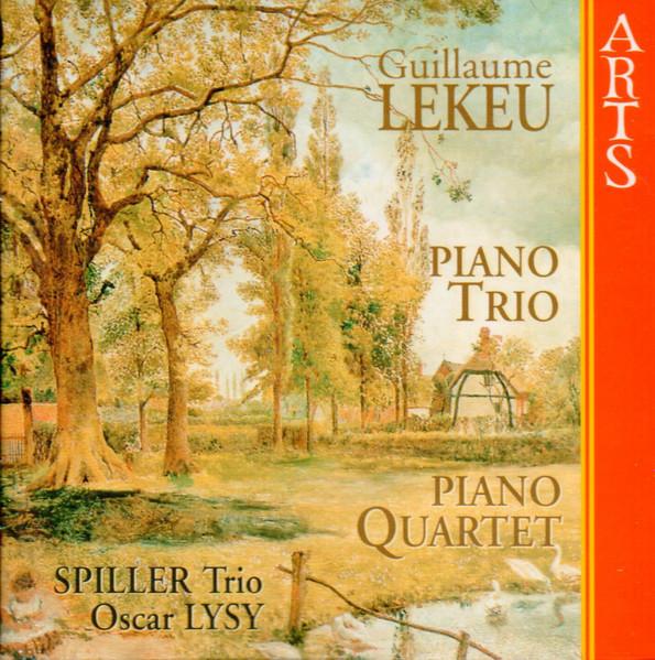 CD GUILLAUME LEKEU - Piano Trio - Piano Quartet 475672 Arts 1999 Germany Classical Used
CD GUILLAUME LEKEU - Piano Trio - Piano Quartet 475672 Arts 1999 Germany Classical Used