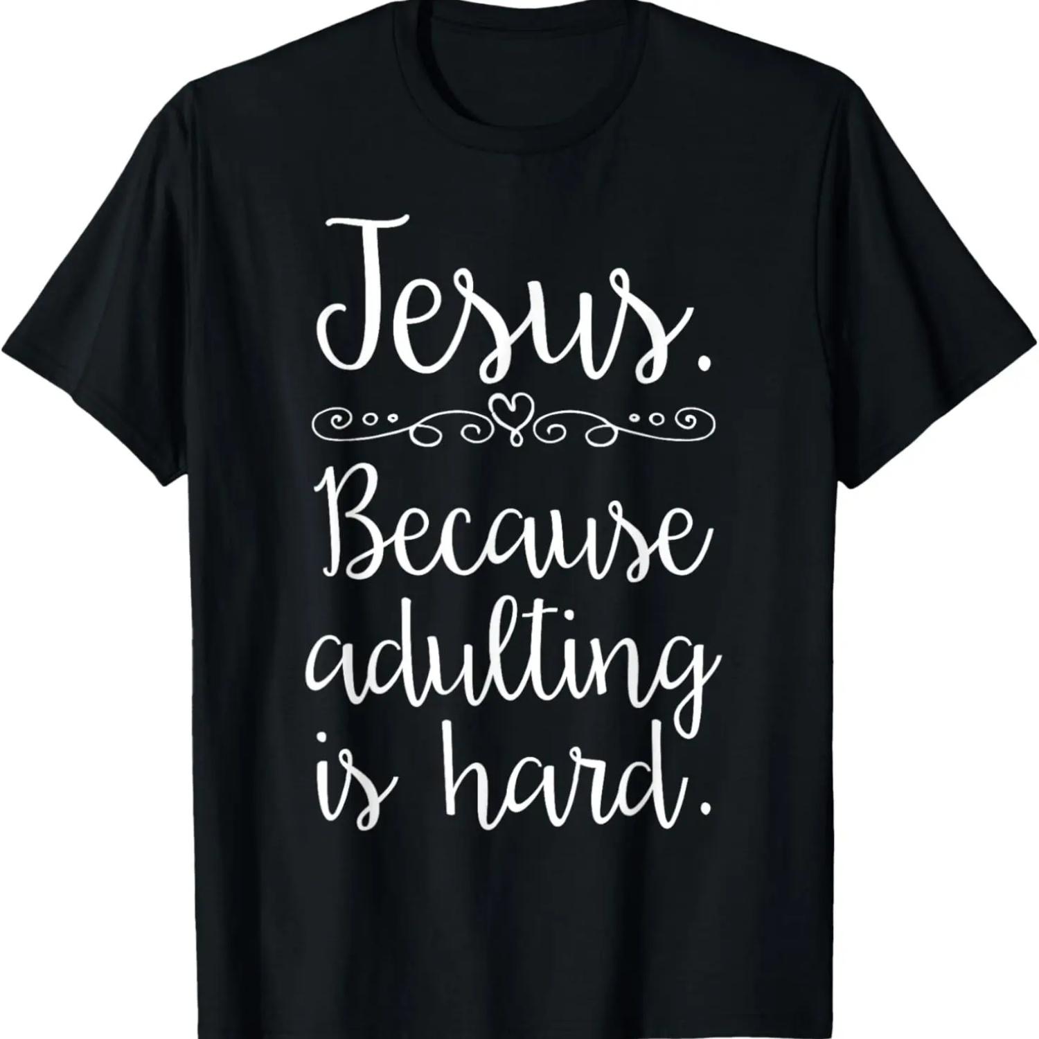 Jesus Because Adulting is Hard - Funny Christian Memes T-Shirt XXXXXL чорний
Jesus Because Adulting is Hard - Funny Christian Memes T-Shirt XXXXXL чорний