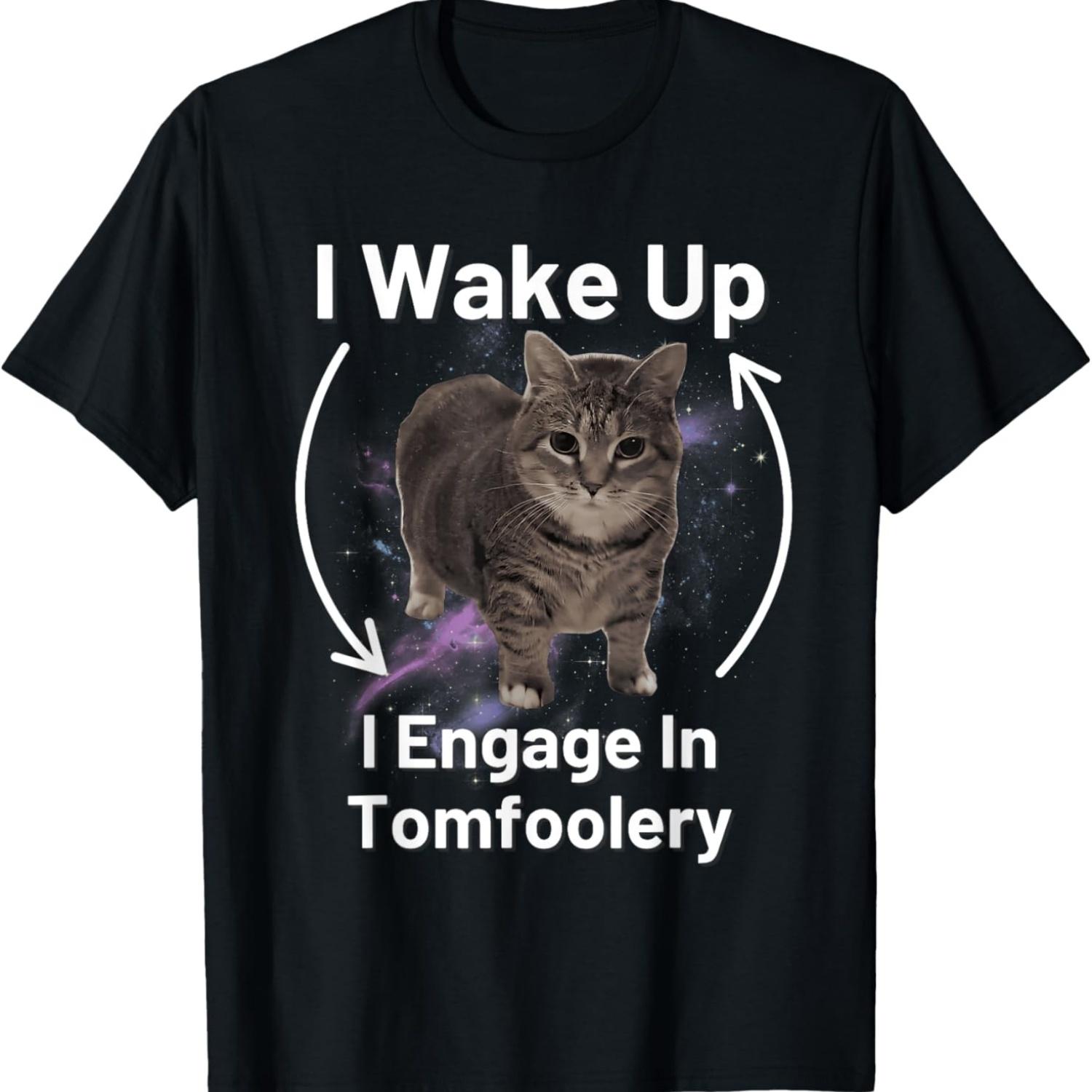 I Wake Up I Engage In Tomfoolery Cat Meme T-Shirt for Men Women Kids XXXXXL чорний
I Wake Up I Engage In Tomfoolery Cat Meme T-Shirt for Men Women Kids XXXXXL чорний
