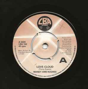 7inch Record MANDY ANN HUGHES Love Cloud LBA102 L.B.A. Records 1978 UK SoulFunk Used
7inch Record MANDY ANN HUGHES Love Cloud LBA102 L.B.A. Records 1978 UK SoulFunk Used