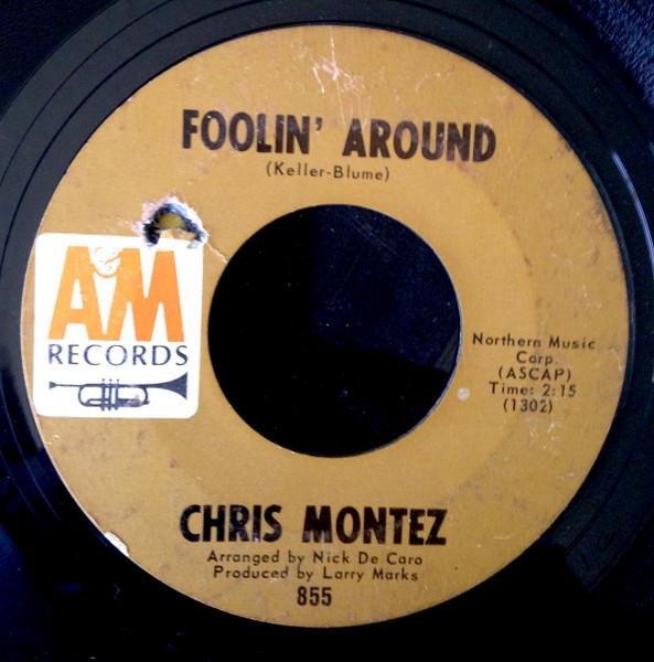 7inch Record CHRIS MONTEZ Foolin Around 855 AM Records 1967 US Rock Used
7inch Record CHRIS MONTEZ Foolin Around 855 AM Records 1967 US Rock Used