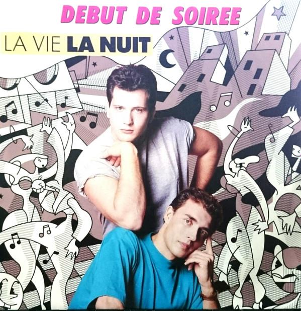 7inch Record DBUT DE SOIRE La Vie La Nuit CBS6531457 CBS 1988 France Dance Electronica Used
7inch Record DBUT DE SOIRE La Vie La Nuit CBS6531457 CBS 1988 France Dance Electronica Used