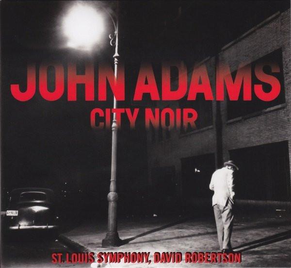 CD JOHN ADAMS - City Noir / Saxophone Concerto 7559795644 Nonesuch 2014 Europe Classical Used
CD JOHN ADAMS - City Noir / Saxophone Concerto 7559795644 Nonesuch 2014 Europe Classical Used