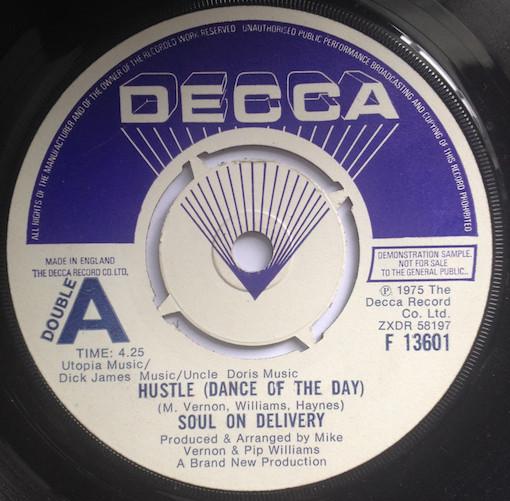7inch Record SOUL ON DELIVERY - Hustle (Dance Of The Day) F13601PROMO Decca 1975 UK Soul/Funk Used
7inch Record SOUL ON DELIVERY - Hustle (Dance Of The Day) F13601PROMO Decca 1975 UK Soul/Funk Used