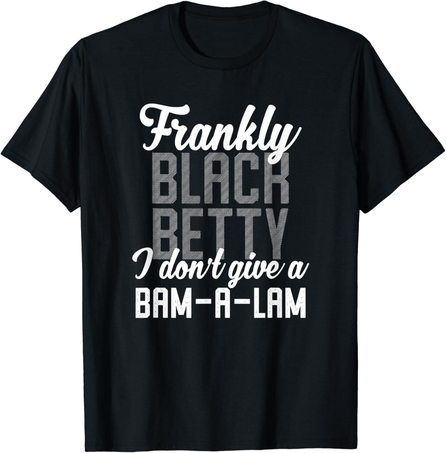 Funny Lyrics Mashup Black Betty Bam-a-Lam T-Shirt 5XL різнокольоровий
Funny Lyrics Mashup Black Betty Bam-a-Lam T-Shirt 5XL різнокольоровий
