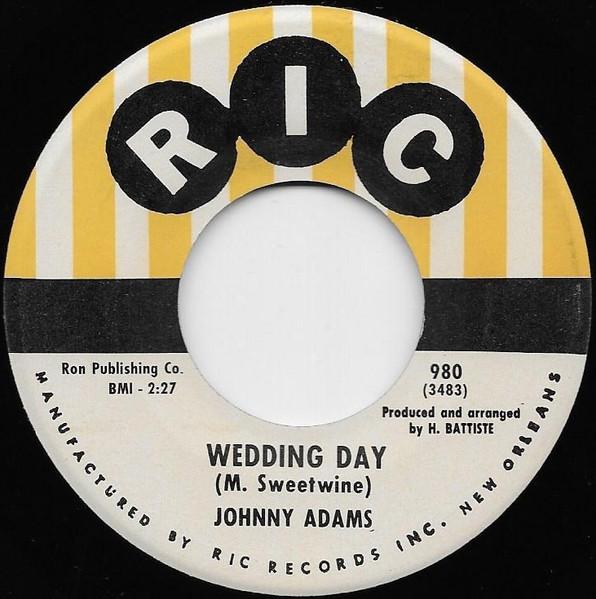 7inch Record JOHNNY ADAMS - Wedding Day / Ooh So Nice 980 Ric Records 1961 US Soul/Funk Used
7inch Record JOHNNY ADAMS - Wedding Day / Ooh So Nice 980 Ric Records 1961 US Soul/Funk Used