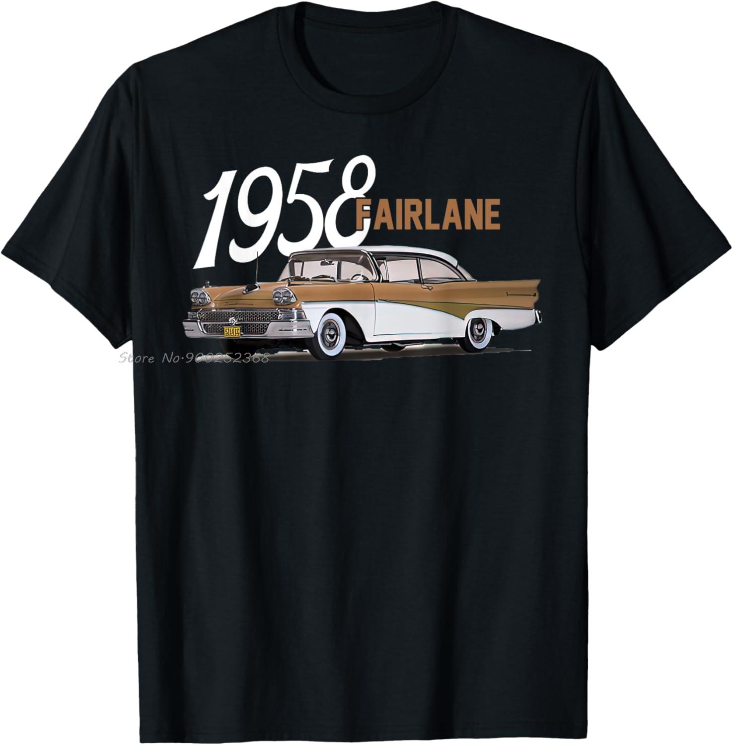 1958 58 Fairlane Classic Car TShirt Birthday Gift Cotton Graphic Tshirt Oversized Oneck T Shirt Fashion Unisex Clothing Tees S
1958 58 Fairlane Classic Car TShirt Birthday Gift Cotton Graphic Tshirt Oversized Oneck T Shirt Fashion Unisex Clothing Tees S