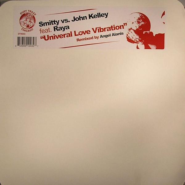 12-дюймовая пластинка SMITTY, JOHN KELLEY - Universal Love Vibration DTX043 Dust Traxx 2005 US Танцевальная и Электронная Б/У
12-дюймовая пластинка SMITTY, JOHN KELLEY - Universal Love Vibration DTX043 Dust Traxx 2005 US Танцевальная и Электронная Б/У