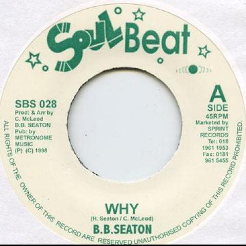 7inch Record BB SEATON - Why / Streets Of London SBS028 Soul Beat UK 1998 UK Reggae, Ska & Dub
7inch Record BB SEATON - Why / Streets Of London SBS028 Soul Beat UK 1998 UK Reggae, Ska & Dub