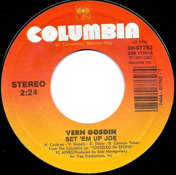 7inch Record VERN GOSDIN - Set Em Up Joe / There Ain t Nothin 3807762 Columbia 1987 US Folk Used
7inch Record VERN GOSDIN - Set Em Up Joe / There Ain t Nothin 3807762 Columbia 1987 US Folk Used