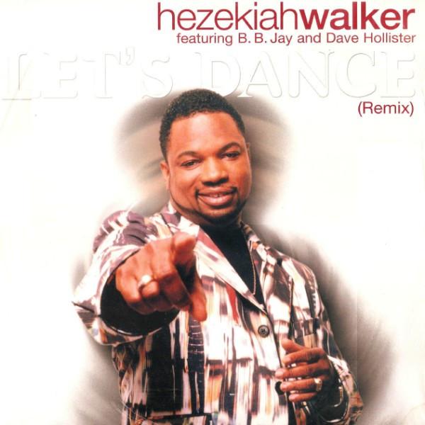 12inch Record HEZEKIAH WALKER - Let s Dance (Remix) JDAB435241 Jive, Verity 2000 US Dance & Electronica Used
12inch Record HEZEKIAH WALKER - Let s Dance (Remix) JDAB435241 Jive, Verity 2000 US Dance & Electronica Used