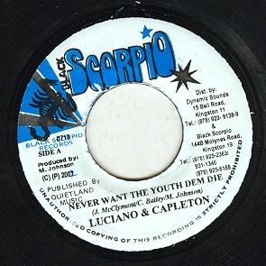7inch Record LUCIANO & CAPLETON - Never Want The Youth Dem Die 0713 Black Scorpio 2001 Jamaica Reggae, Ska & Dub Used
7inch Record LUCIANO & CAPLETON - Never Want The Youth Dem Die 0713 Black Scorpio 2001 Jamaica Reggae, Ska & Dub Used