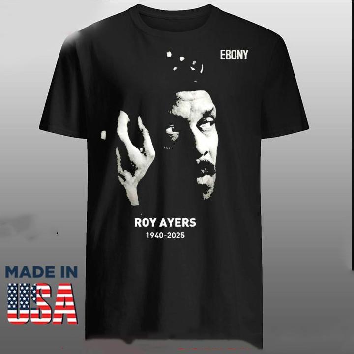 Ebony RIP Roy Ayers The Legendary 1940 2025 T-shirt size S-5XL Unisex T-Shirt XXL
Ebony RIP Roy Ayers The Legendary 1940 2025 T-shirt size S-5XL Unisex T-Shirt XXL