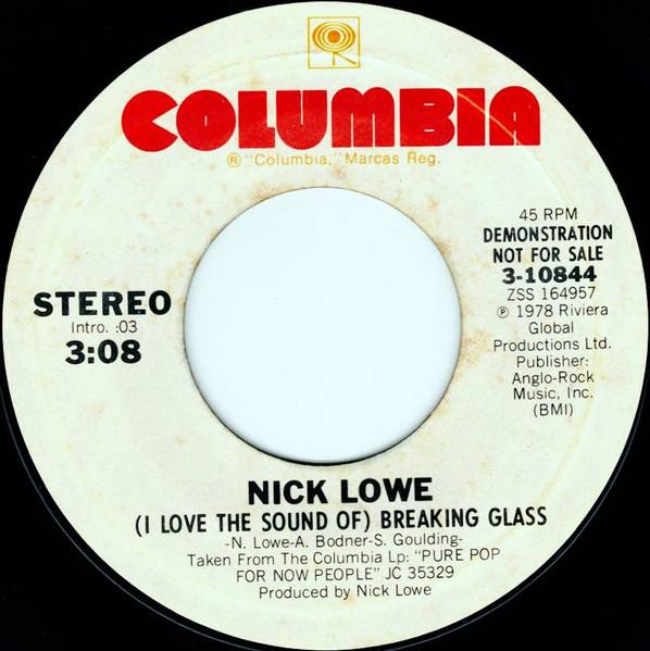 7inch Record NICK LOWE I Love The Sound Of Breaking Glas 310844PROMO Columbia 1978 US Rock Used
7inch Record NICK LOWE I Love The Sound Of Breaking Glas 310844PROMO Columbia 1978 US Rock Used