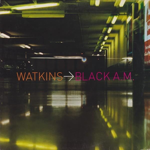 12inch Record WATKINS - Black A.M. 6718476 Direction Recor 2001 Italy Dance & Electronica Used
12inch Record WATKINS - Black A.M. 6718476 Direction Recor 2001 Italy Dance & Electronica Used