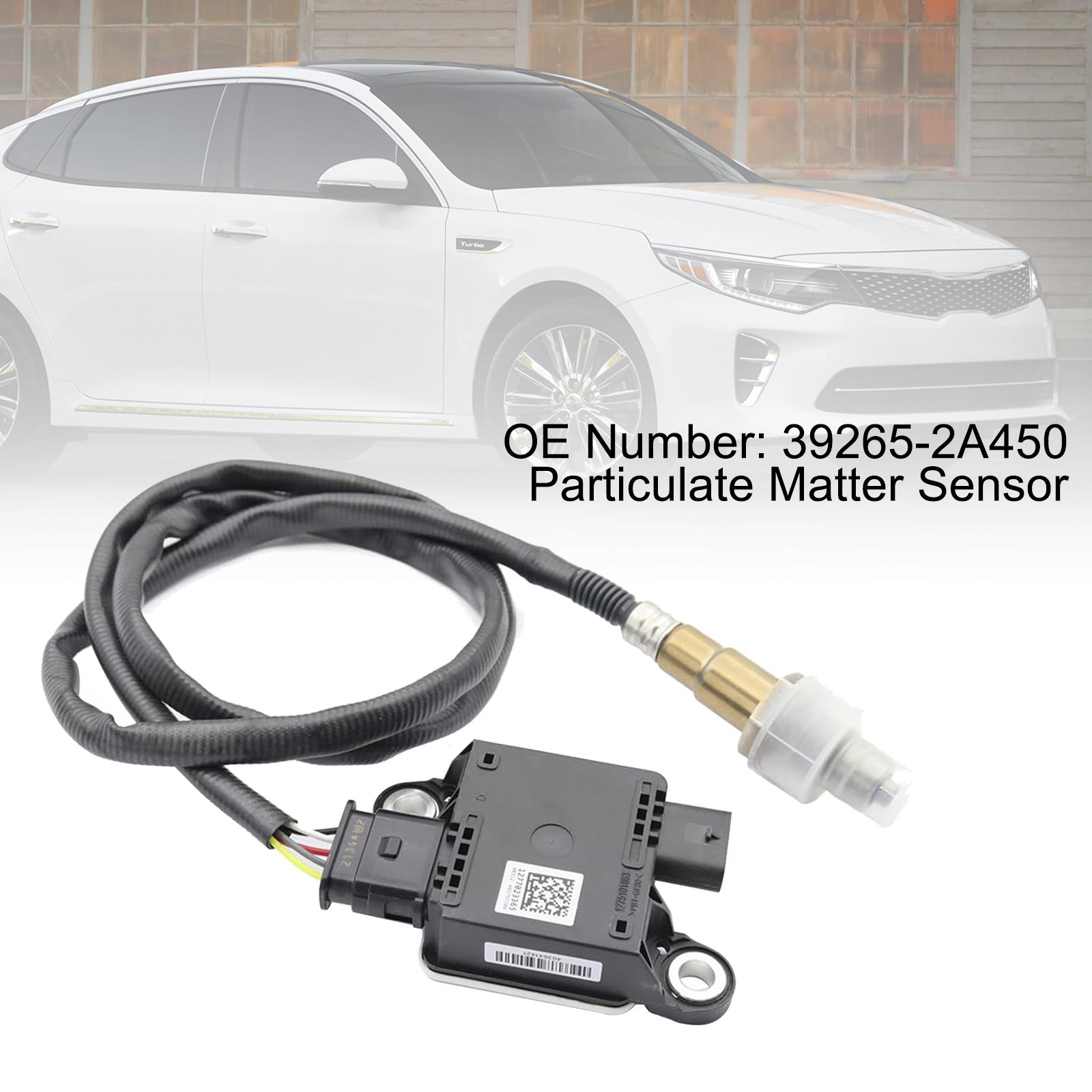 Particulate Matter Sensor 39265-2A450 For Kia Optima K5 1.7 CRDi 2016-2018
Particulate Matter Sensor 39265-2A450 For Kia Optima K5 1.7 CRDi 2016-2018