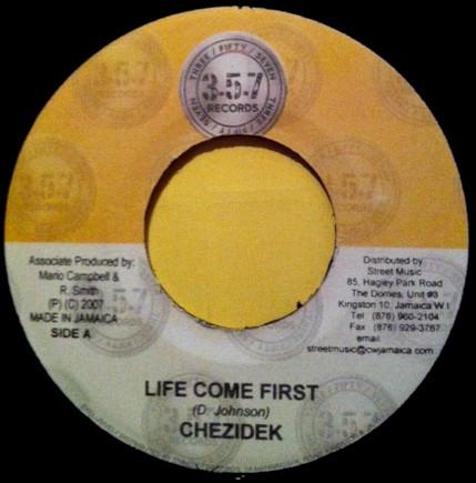 7inch Record CHEZIDEK - Life Come First AVE010 357 Records 2007 Jamaica Reggae, Ska & Dub Used
7inch Record CHEZIDEK - Life Come First AVE010 357 Records 2007 Jamaica Reggae, Ska & Dub Used