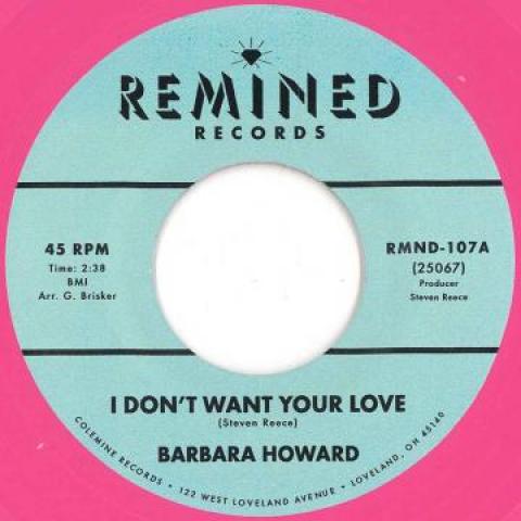 7inch Record BARBARA HOWARD - I Don t Want Your Love / Man Above RMND107 Remined 2019 US Soul/Funk
7inch Record BARBARA HOWARD - I Don t Want Your Love / Man Above RMND107 Remined 2019 US Soul/Funk