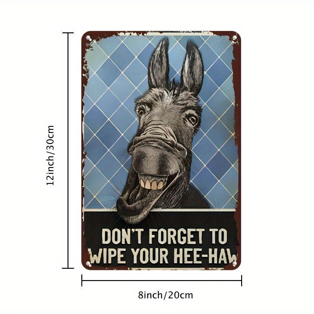 Dont Forget To Wipe Your HeeHaw Funny Vintage Iron Metal Tin Sign x Inch Bar Pub Home Farmhouse Wall Decor 20x30cm(7.8x11.8inch)
Dont Forget To Wipe Your HeeHaw Funny Vintage Iron Metal Tin Sign x Inch Bar Pub Home Farmhouse Wall Decor 20x30cm(7.8x11.8inch)