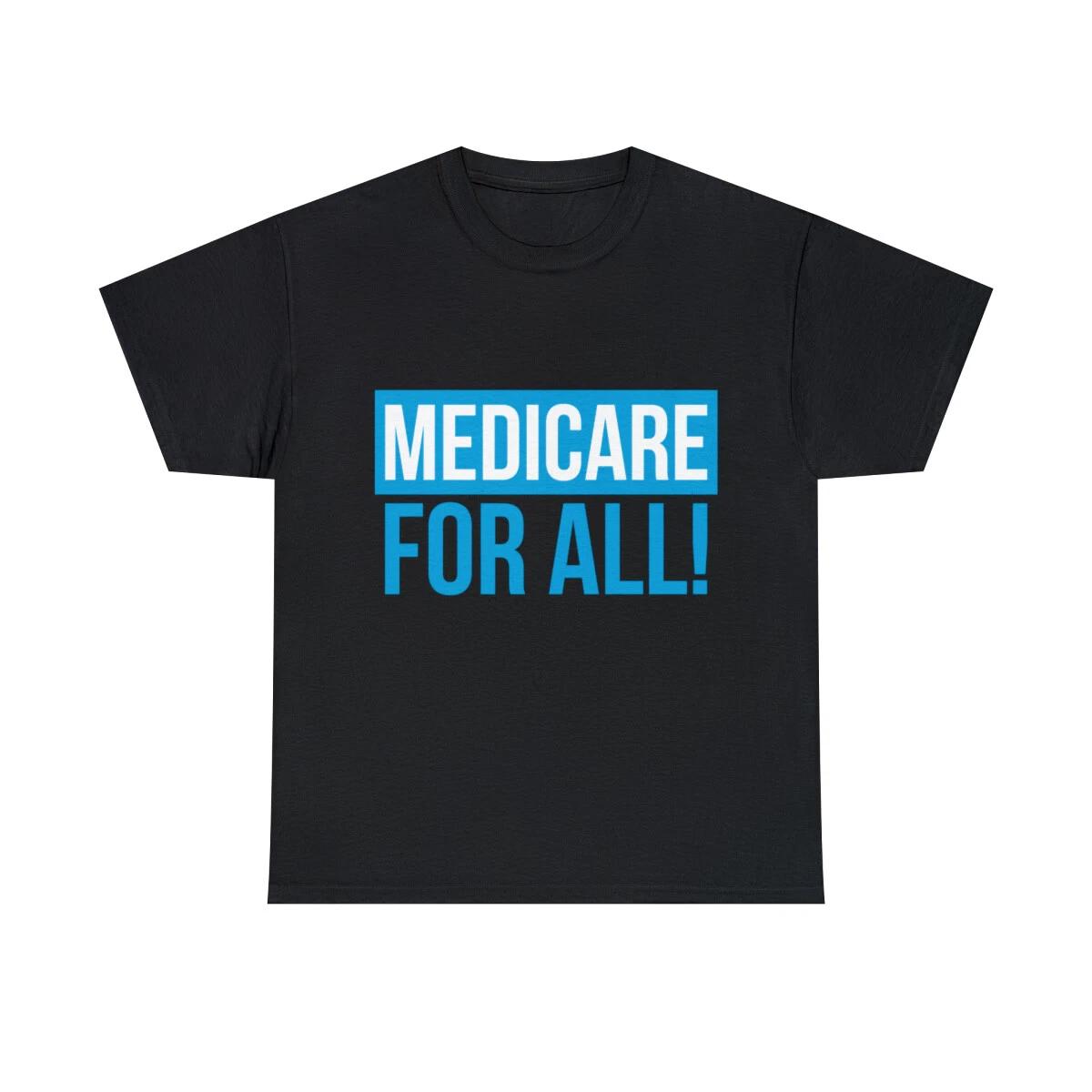 Medicare For All Universal Healthcare Graphic Tee Shirt, S-5XL L
Medicare For All Universal Healthcare Graphic Tee Shirt, S-5XL L