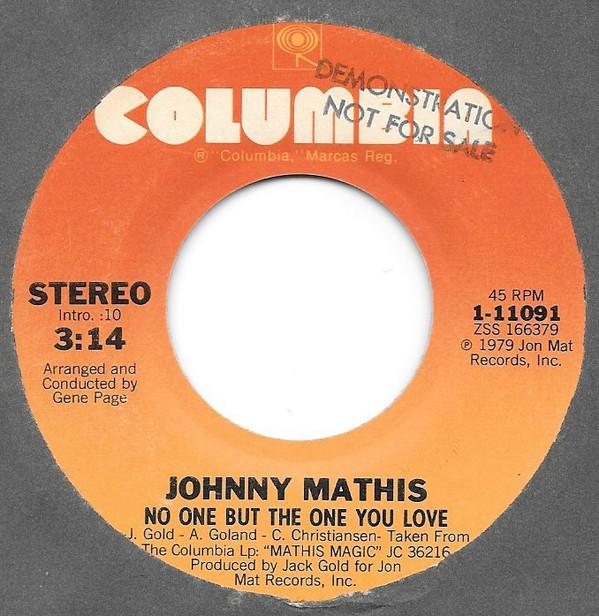 7inch Record JOHNNY MATHIS - No One But The One You Love 111091 Columbia 1979 US Soul/Funk Used
7inch Record JOHNNY MATHIS - No One But The One You Love 111091 Columbia 1979 US Soul/Funk Used