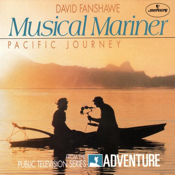 CD DAVID FANSHAWE Musical Mariner Pacific Journey 4261852 Mercury 1989 US World Music Used
CD DAVID FANSHAWE Musical Mariner Pacific Journey 4261852 Mercury 1989 US World Music Used