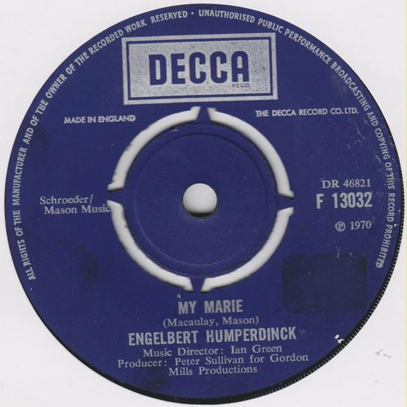 7inch Record ENGELBERT HUMPERDINCK - My Marie / Our Song (La Paloma) F13032 Decca 1970 UK Pop Used
7inch Record ENGELBERT HUMPERDINCK - My Marie / Our Song (La Paloma) F13032 Decca 1970 UK Pop Used