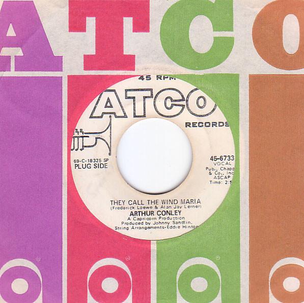 7inch Record ARTHUR CONLEY They Call The Wind Maria 456733 ATCO RECORDS 1970 US SoulFunk Used
7inch Record ARTHUR CONLEY They Call The Wind Maria 456733 ATCO RECORDS 1970 US SoulFunk Used