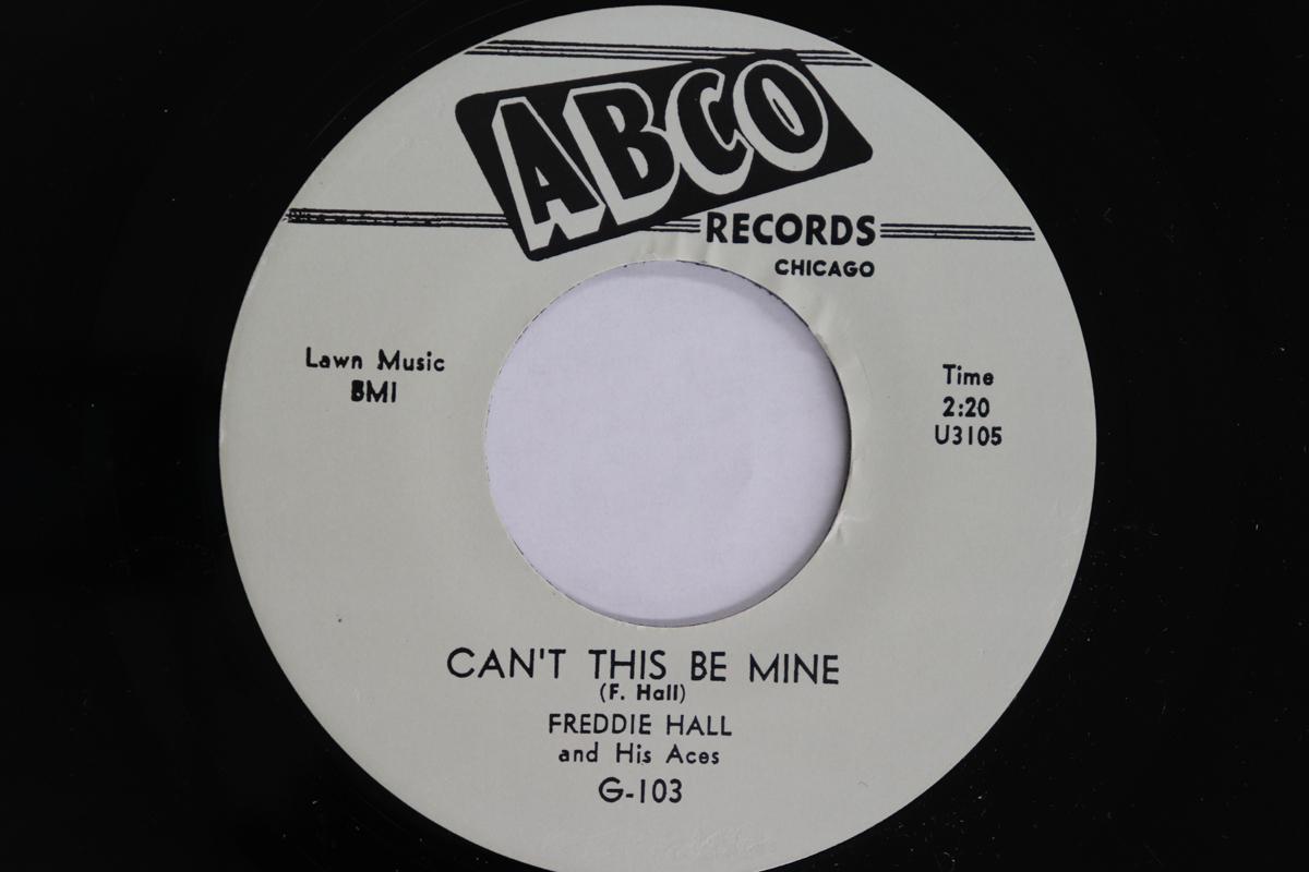 7inch Record FREDDIE HALL & HIS ACES - Can t This Be Mine / Playin Hard T G103 ABCO RECORDS US Blues Used
7inch Record FREDDIE HALL & HIS ACES - Can t This Be Mine / Playin Hard T G103 ABCO RECORDS US Blues Used