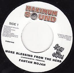7inch Record FANTAN MOJAH - More Blessing From The Herb PUMS7048 Maximum Sound 2009 UK Reggae, Ska & Dub Used
7inch Record FANTAN MOJAH - More Blessing From The Herb PUMS7048 Maximum Sound 2009 UK Reggae, Ska & Dub Used