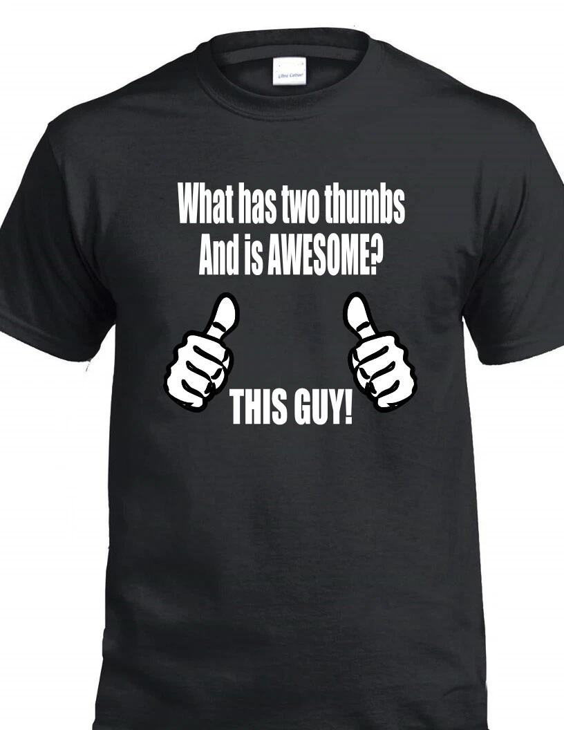 Has Two Thumbs and is AWESOME THIS GUY Tee Funny Joke Sarcastic T-Shirt 4XL
Has Two Thumbs and is AWESOME THIS GUY Tee Funny Joke Sarcastic T-Shirt 4XL