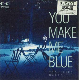 CD TOSHIHIRO NAKANISHI - You Make Me BLUE FLCF30198PROMO FORLIFE Japan ObiЯпонская поп/рок музыка Б/У
CD TOSHIHIRO NAKANISHI - You Make Me BLUE FLCF30198PROMO FORLIFE Japan ObiЯпонская поп/рок музыка Б/У