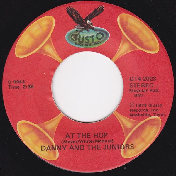 7inch Record DANNY THE JUNIORS At The Hop GT42023 Gusto Records US Rock Used
7inch Record DANNY THE JUNIORS At The Hop GT42023 Gusto Records US Rock Used