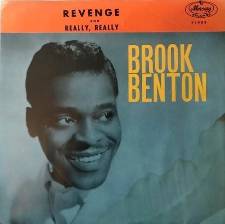 7inch Record BROOK BENTON - Revenge / Really, Really 71903 Mercury 1961 US Soul/Funk Used
7inch Record BROOK BENTON - Revenge / Really, Really 71903 Mercury 1961 US Soul/Funk Used