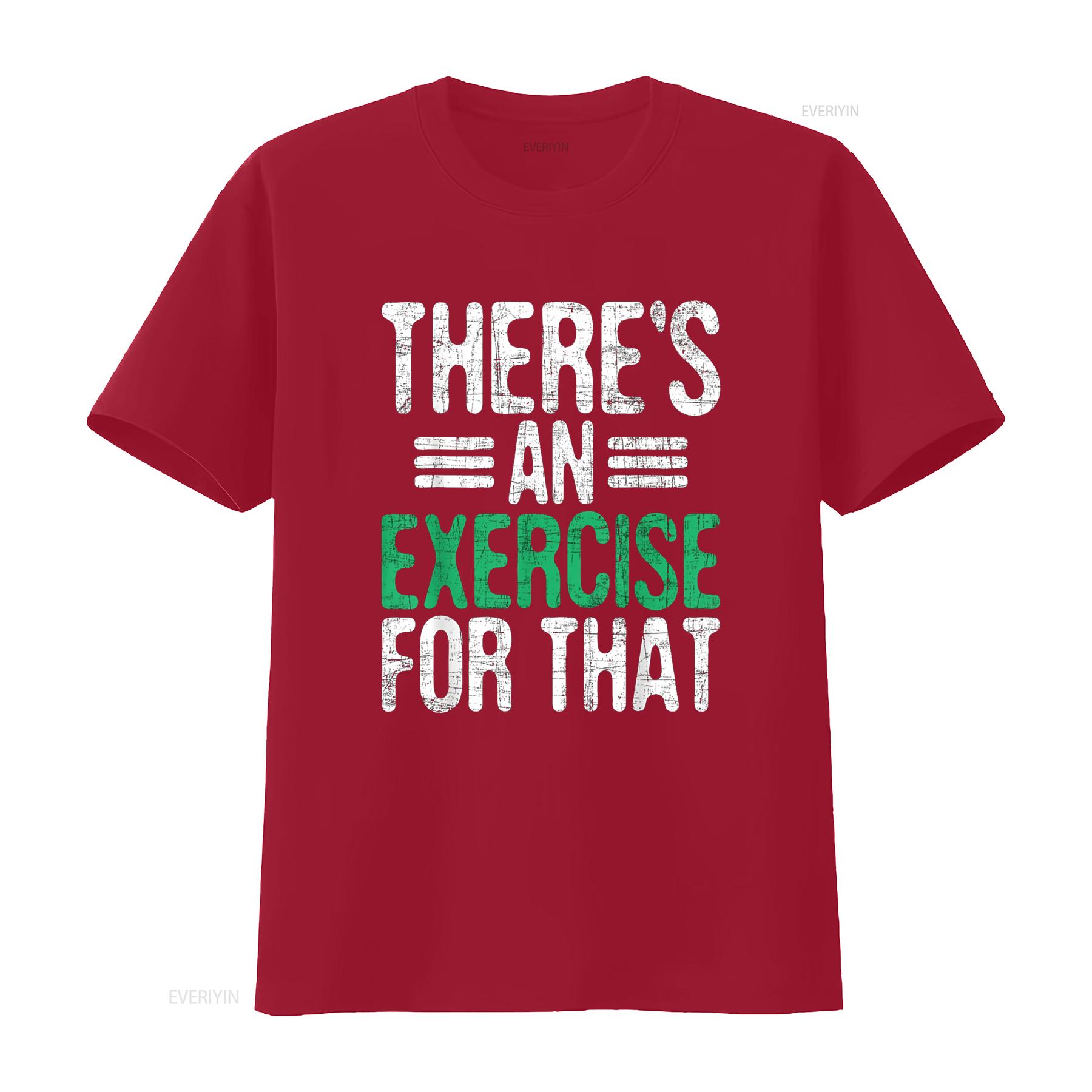 There s An Exercise For That Physical Therapist Therapy PT T Shirt vintage Washed Soft fashion graphic Slightly S
There s An Exercise For That Physical Therapist Therapy PT T Shirt vintage Washed Soft fashion graphic Slightly S