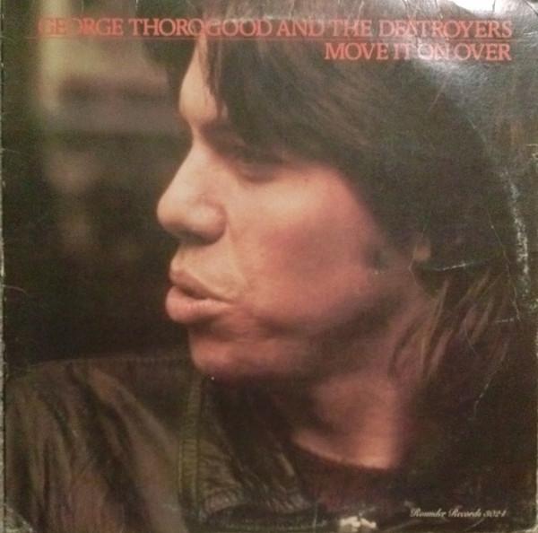 LP Record GEORGE THOROGOOD & THE DESTROYERS - Move It On Over 3024 Rounder Records 1978 US Rock Used
LP Record GEORGE THOROGOOD & THE DESTROYERS - Move It On Over 3024 Rounder Records 1978 US Rock Used
