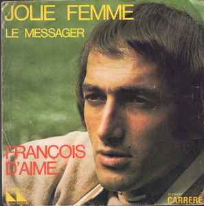 7inch Record FRANOIS DAIME Jolie Femme 49119 Disques CARRERE 1975 France Pop Used
7inch Record FRANOIS DAIME Jolie Femme 49119 Disques CARRERE 1975 France Pop Used