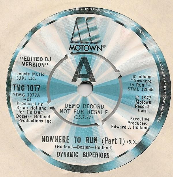 7inch Record DYNAMIC SUPERIORS - Nowhere To Run Edited DJ Version TMG1077PROMO Motown 1977 UK Dance & Electronica Used
7inch Record DYNAMIC SUPERIORS - Nowhere To Run Edited DJ Version TMG1077PROMO Motown 1977 UK Dance & Electronica Used