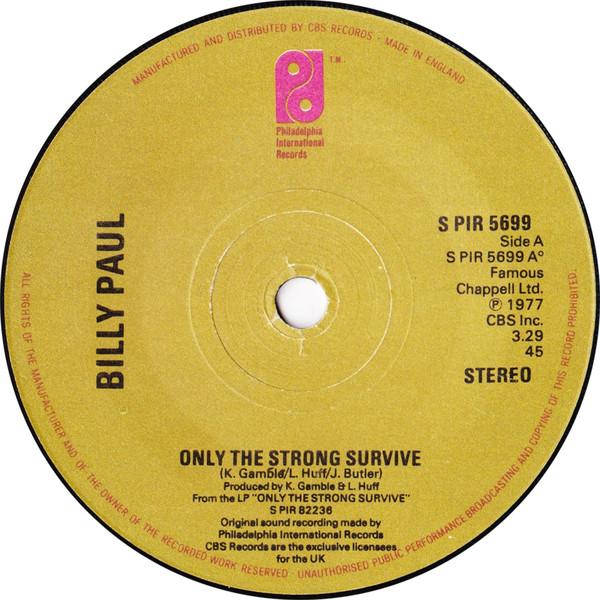 7inch Record BILLY PAUL Only The Strong Survive SPIR5699 Philadelphia In 1977 UK SoulFunk Used
7inch Record BILLY PAUL Only The Strong Survive SPIR5699 Philadelphia In 1977 UK SoulFunk Used