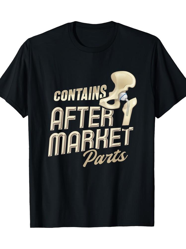 Contains Aftermarket Parts Design Hip Replacement TShirt100% Cotton220g Unisex T-Shirt L
Contains Aftermarket Parts Design Hip Replacement TShirt100% Cotton220g Unisex T-Shirt L