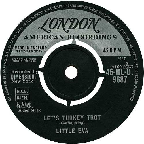 7inch Record LITTLE EVA - Let s Turkey Trot / Old Smokey Loco 45HLU9687 London Records, 1963 UK Rock Used
7inch Record LITTLE EVA - Let s Turkey Trot / Old Smokey Loco 45HLU9687 London Records, 1963 UK Rock Used